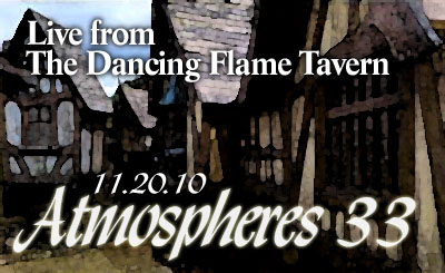 Atmospheres 033: Tavern Music from the Dancing Flame